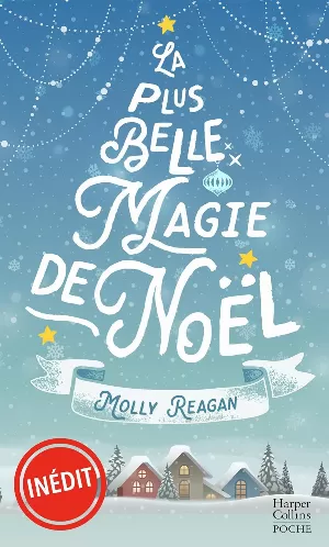 Molly Reagan - La plus belle magie de Noël